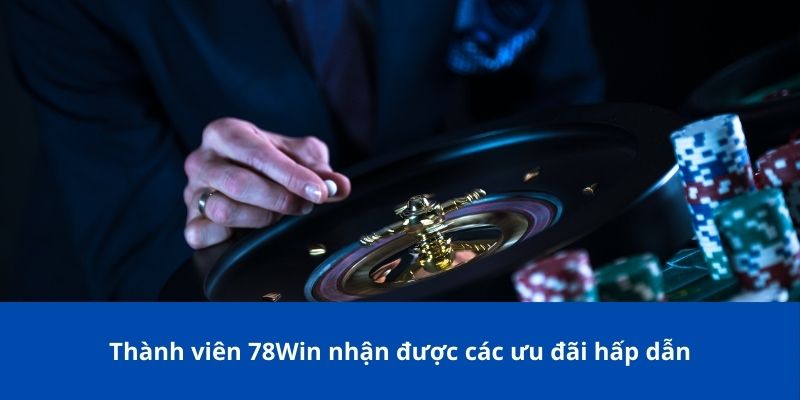Trang chủ 16 Thành viên 78Win nhận được các ưu đãi hấp dẫn