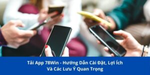 tải app 78Win