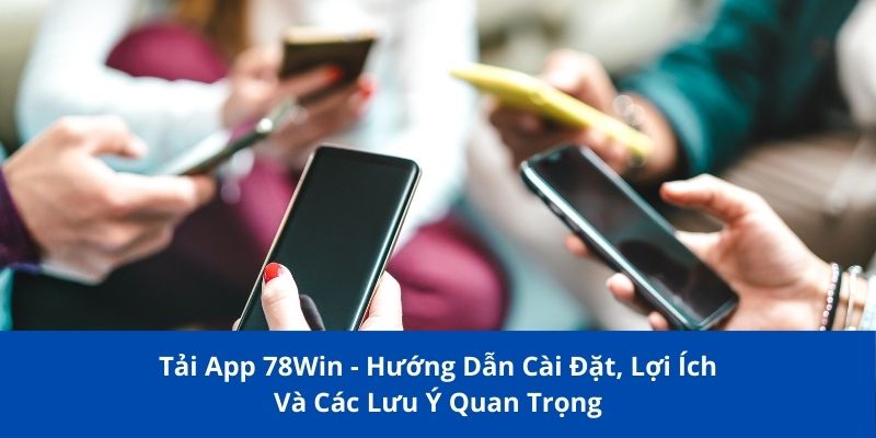 tải app 78Win